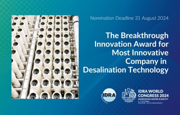 The Breakthrough Innovation Award for Most Innovative Company in Desalination Technology Nomination Period Open